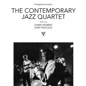 CONTEMPORARY JAZZ QUARTET FEAT. SONNY MURRAY & GARY PEACOCK, THE - Predetermination