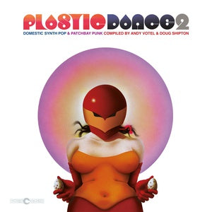 VA - Plastic Dance 2: Domestic Synth Pop & Patchbay Punk Compiled by Andy Votel & Doug Shipton