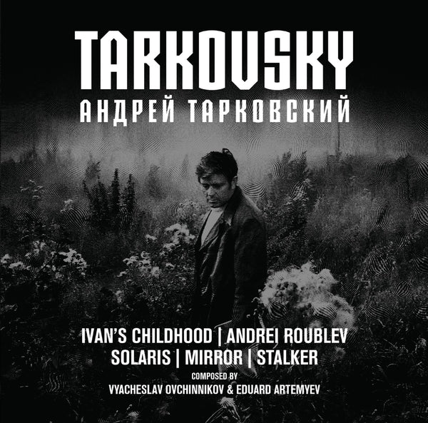 OVCHINNIKOV AND EDUARD ARTEMYEV, VYACHESLAV - Tarkovsky