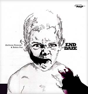 PATERAS & ROBIN FOX, ANTHONY - End of Daze