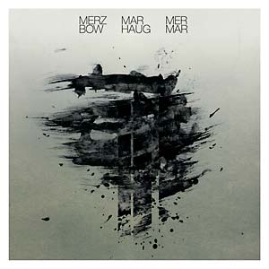 MERZBOW & MARHAUG - Mer Mar