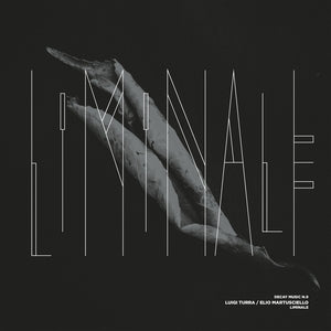 TURRA & ELIO MARTUSCIELLO, LUIGI - Decay Music n.9: Liminale