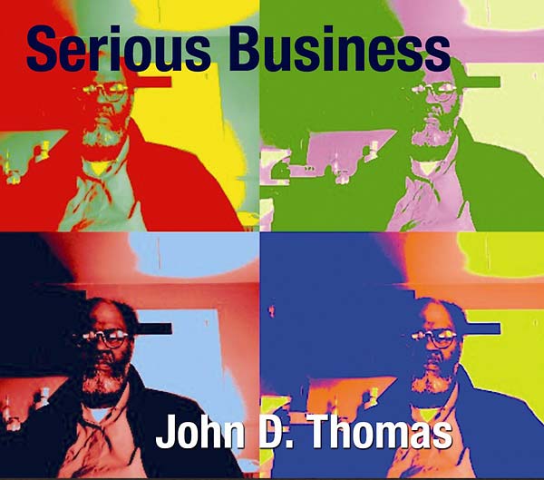 THOMAS, JOHN D. - Serious Business