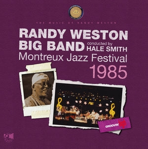 WESTON BIG BAND, RANDY - Montreux Jazz Festival 1985