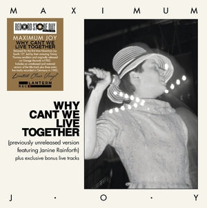 MAXIMUM JOY -  Why Can't We Live Togheter (Clear Vinyl)