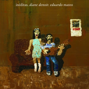 DENOIR, EDUARDO MATEO, DIANE - Ineditas