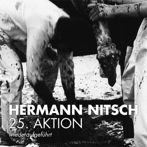 NITSCH, HERMANN - 25. Aktion (wiederaufgeführt)