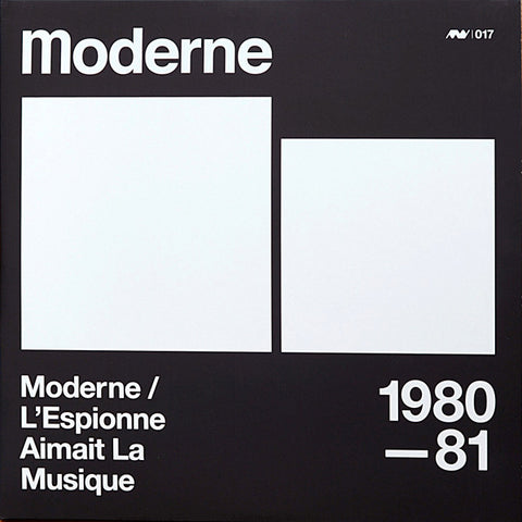 MODERNE - Moderne/L Espionne Aimat La Musique: 1980-81