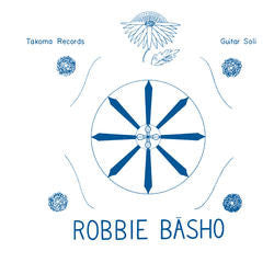 BASHO, ROBBIE - The Seal Of The Blue Lotus