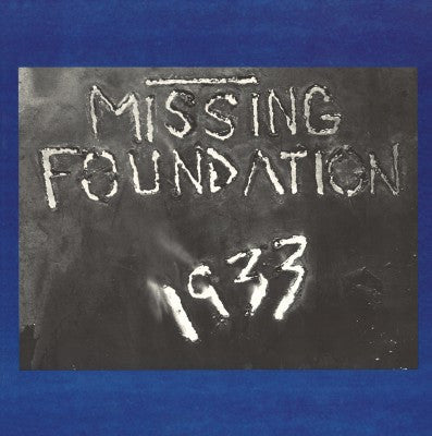 MISSING FOUNDATION - 1933 Your House Is Mine