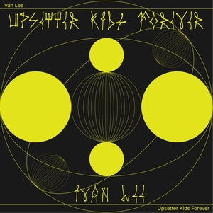 LEE, IVAN - Upsetter Kids Forever
