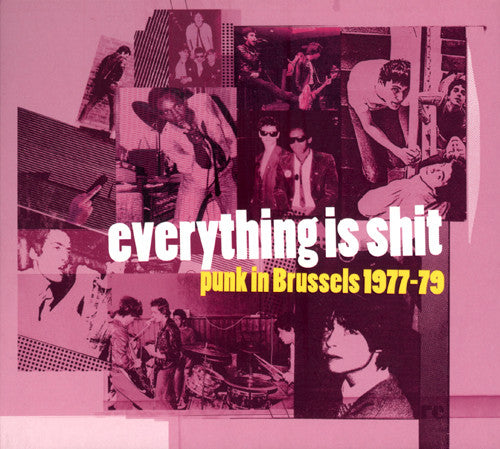 V/A - Everything Is Shit: Punk in Brussels 1977-79
