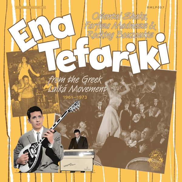 V/A - Ena Tefariki: Oriental Shake, Farfisa Madness & Rocking Bouzoukis from the Greek Laika Movement (1961-1973)