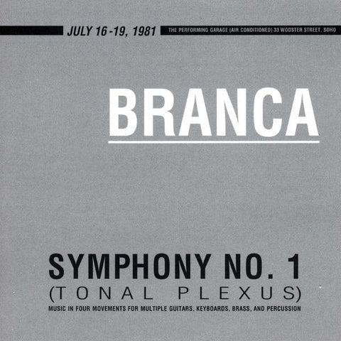 BRANCA, GLENN - Symphony No. 1 (Tonal Plexus)