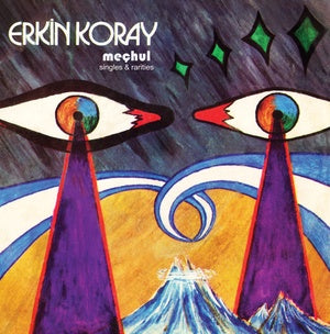 KORAY, ERKIN - Mechul: Singles & Rarities