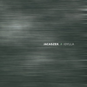 JACASZEK - Idylla