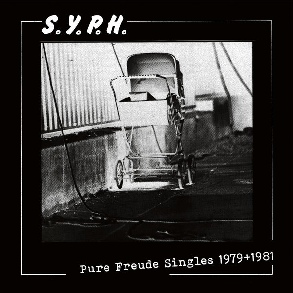 S.Y.P.H. - Pure Freude Singles 1979+1981