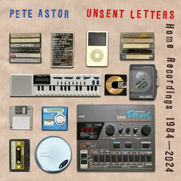 ASTOR, PETE - Unsent Letters: Home Recordings 1984-2024
