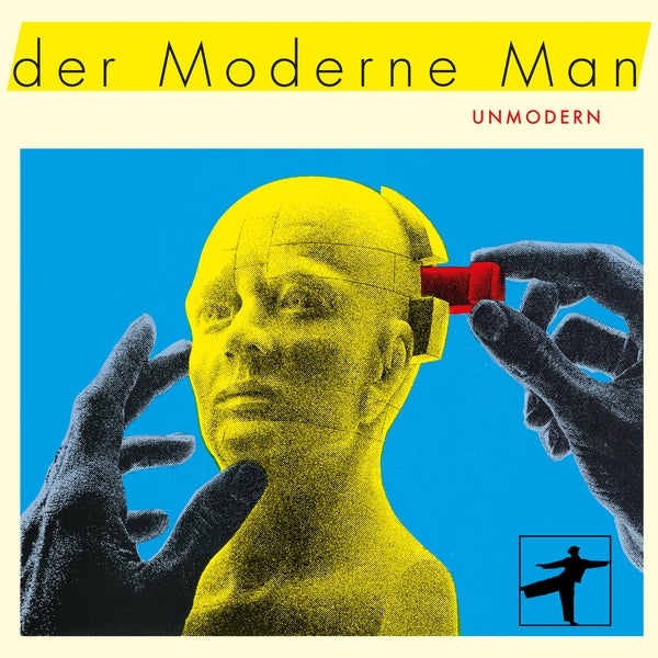 DER MODERNE MAN - Unmodern