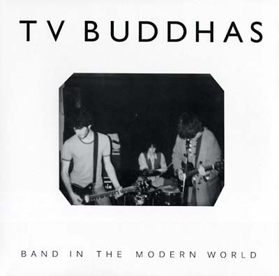 TV BUDDHAS - Band in the Modern World