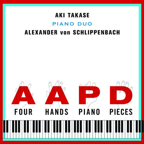TAKASE & ALEXANDER VON SCHLIPPENBACH, AKI - Four Hands Piano Pieces