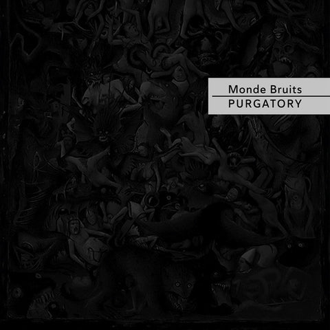MONDE BRUITS - Purgatory