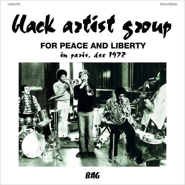 BLACK ARTIST GROUP - For Peace And Liberty: In Paris, Dec 1972