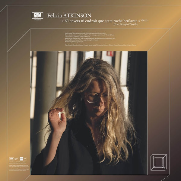 ATKINSON/RICHARD CHARTIER, FELICIA - Ni envers ni endroit que cette roche brulante (Pour Georgia O'Keeffe)/Recurrence.Expansion
