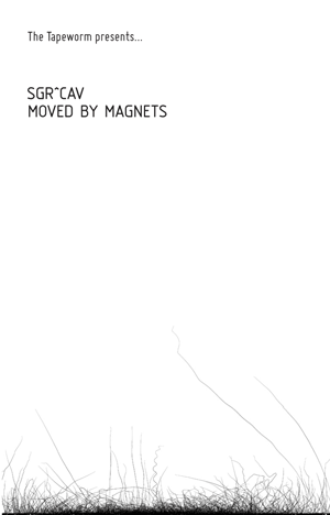 SGR^CAV - Moved by Magnets