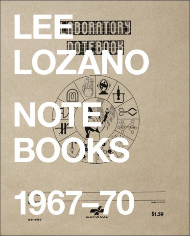 LOZANO, LEE - Notebooks 1967-70