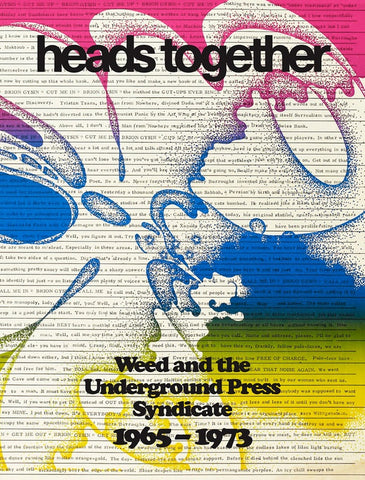 V/A - Heads Together: Weed and the Underground Press Syndicate, 1965?1973