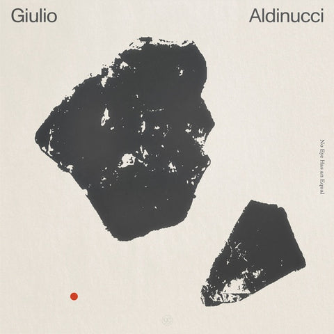 ALDINUCCI, GIULIO - No Eye Has An Equal