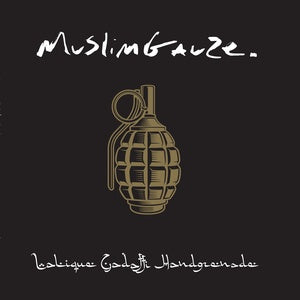 MUSLIMGAUZE - Lalique Gadaffi Handgrenade