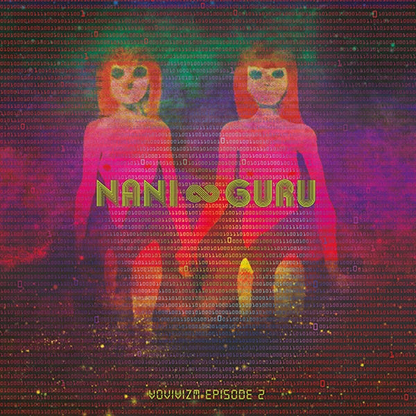 NANI & GURU - Vovivizm Episode 2