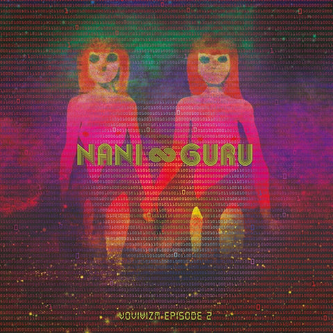NANI & GURU - Vovivizm Episode 2