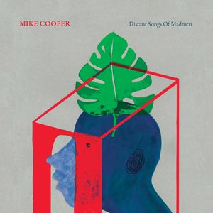 COOPER, MIKE - Distant Songs Of Madmen