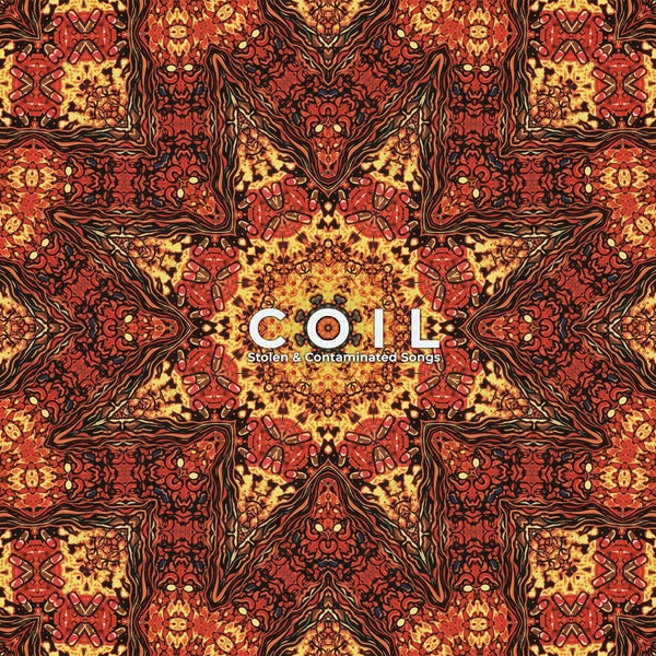 COIL - Stolen & Contaminated Songs