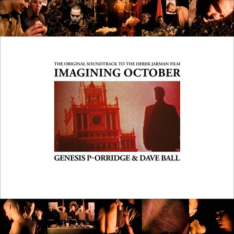 P-ORRIDGE, GENESIS & DAVE BALL- Imagining October: The Original Sondtrack To The Derek Jarman Film