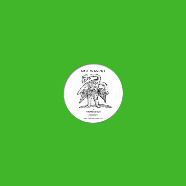 NOT WAVING - Tremendous/S.M