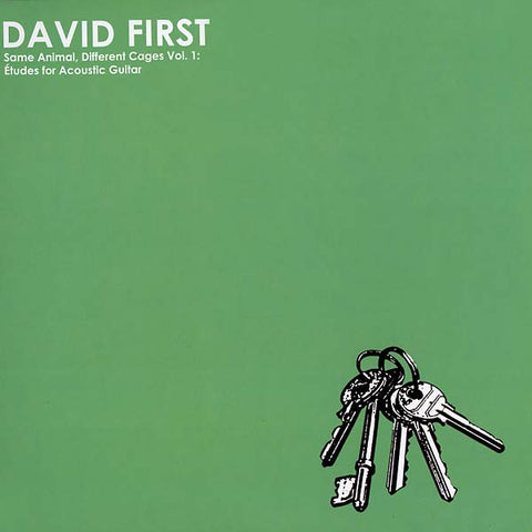 FIRST, DAVID - Same Animal, Different Cages Vol. 1: Études For Acoustic Guitar