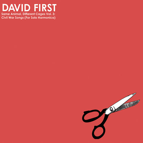 FIRST, DAVID - Same Animal, Different Cages Vol. 3: Civil War Songs (for Solo Harmonica)