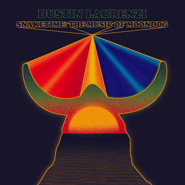 LAURENZI, DUSTIN - Snaketime: The Music of Moondog