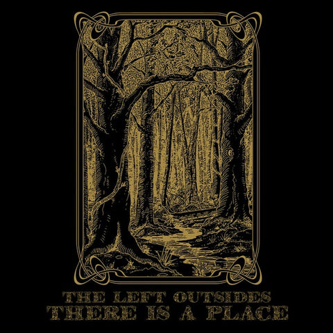 LEFT OUTSIDES, THE - There Is a Place