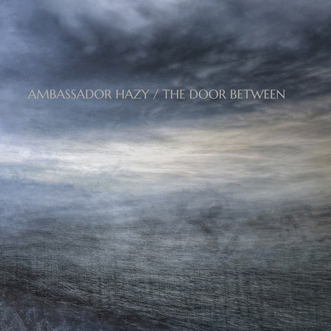 AMBASSADOR HAZY - The Door Between