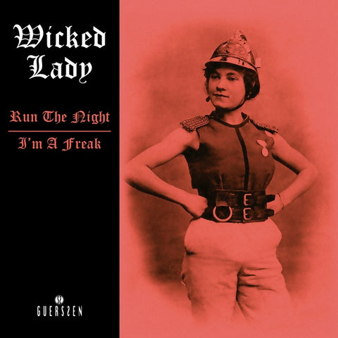 WICKED LADY - Run The Night/I'm A Freak