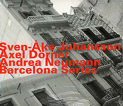 JOHANSSON, SVEN-AKE; AXEL DORNER; ANDREA NEUMANN - Barcelona Series