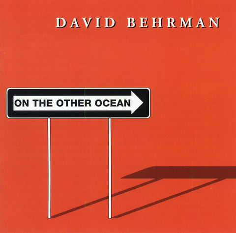 BEHRMAN, DAVID - On The Other Ocean