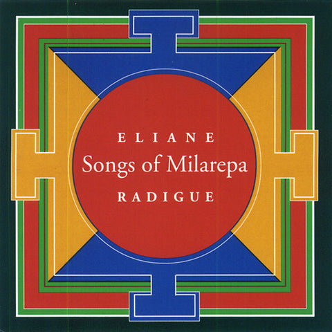 RADIGUE, ELIANE - Songs of Milarepa