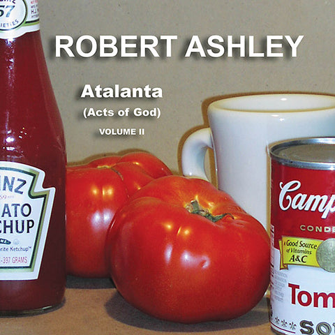 ASHLEY, ROBERT - Atalanta (Acts Of God) Volume II