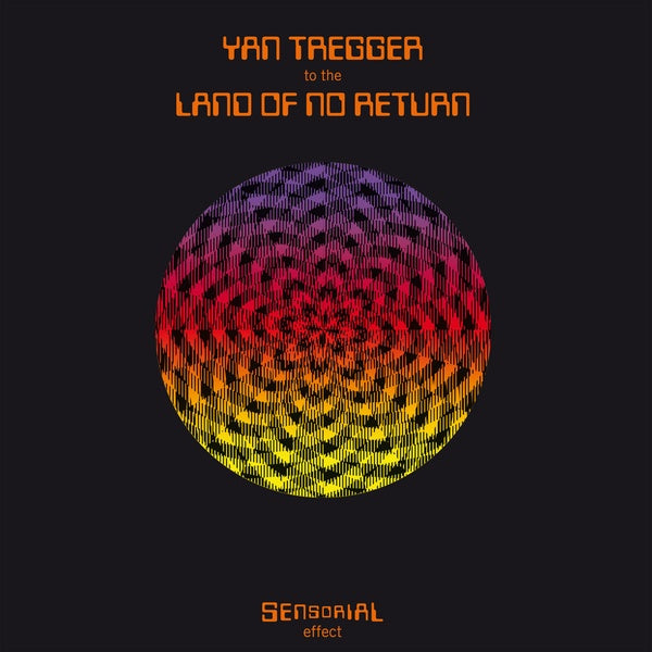 TREGGER, YAN - To The Land Of No Return